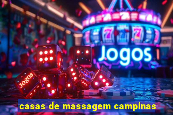 casas de massagem campinas